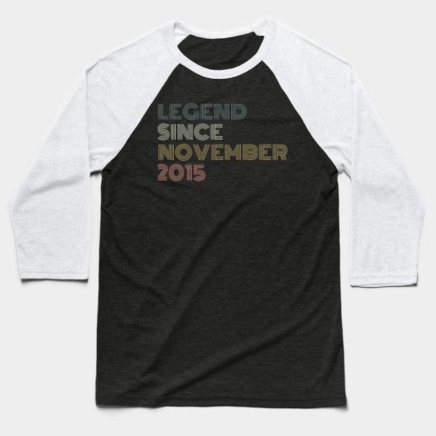 Legend Since November 2015 Baseball T-Shirt by CoubaCarla